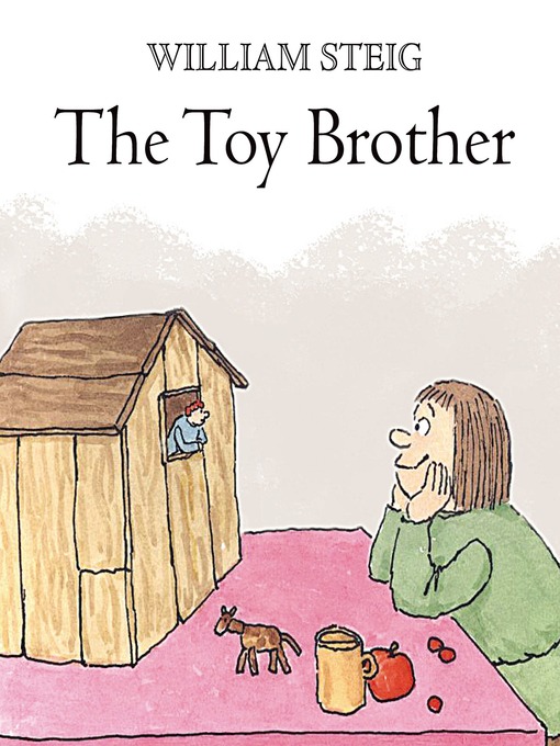 Title details for The Toy Brother by William Steig - Wait list